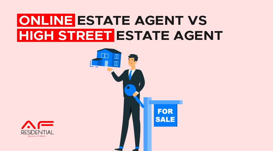 Online Estate Agent vs. High Street Estate Agents: Understanding the Key Differences