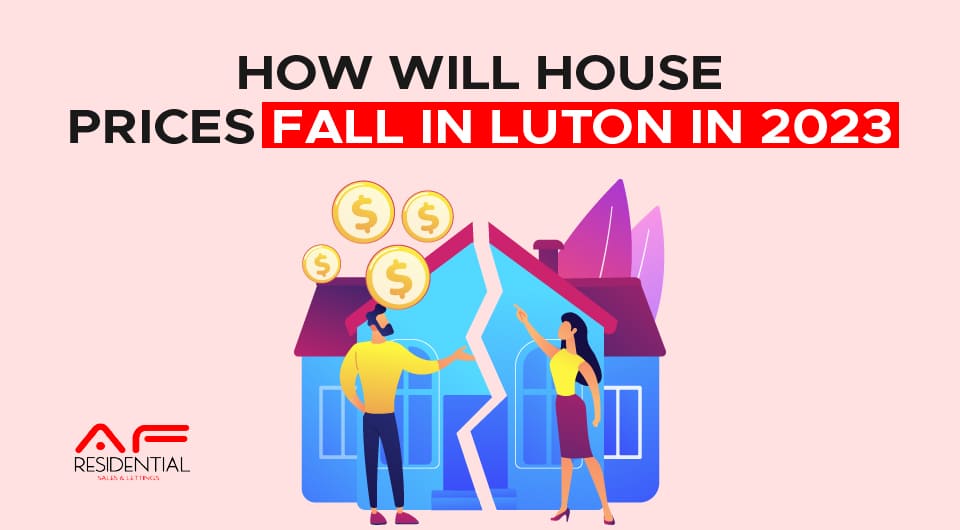 How Will House Prices Fall in Luton in 2023?